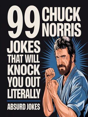 99 Chuck Norris Jokes That Will Knock You Out Literally - Audiobook